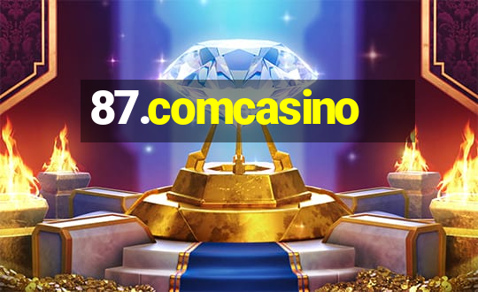 87.comcasino