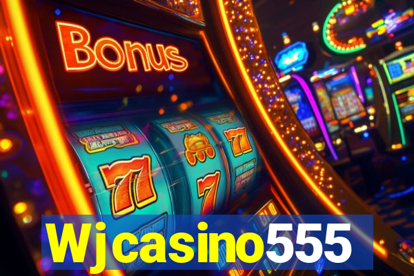 Wjcasino555