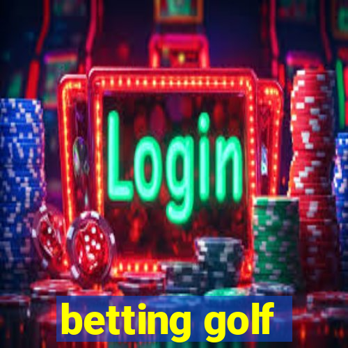 betting golf