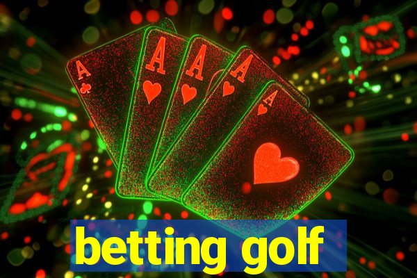 betting golf