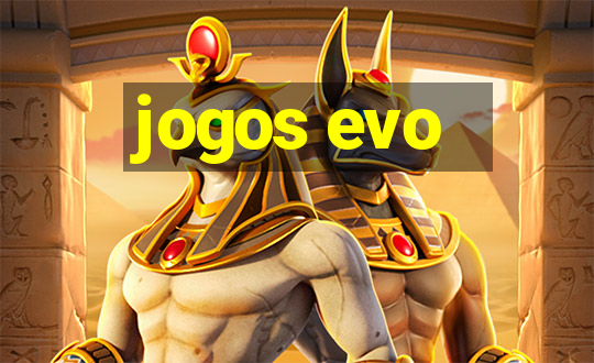 jogos evo