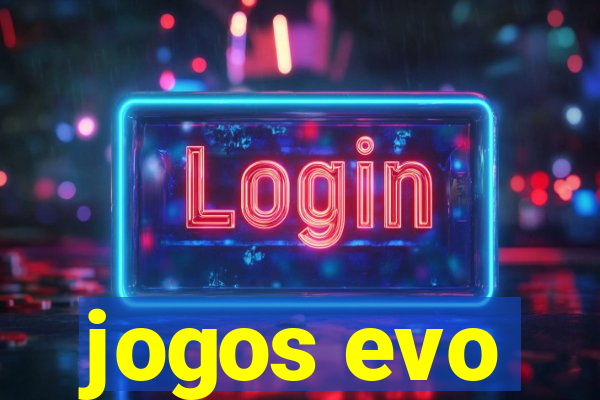 jogos evo