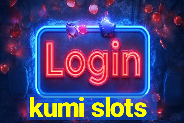 kumi slots