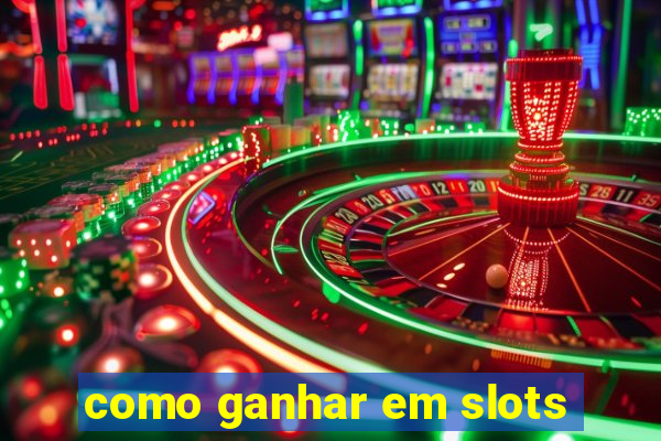 como ganhar em slots