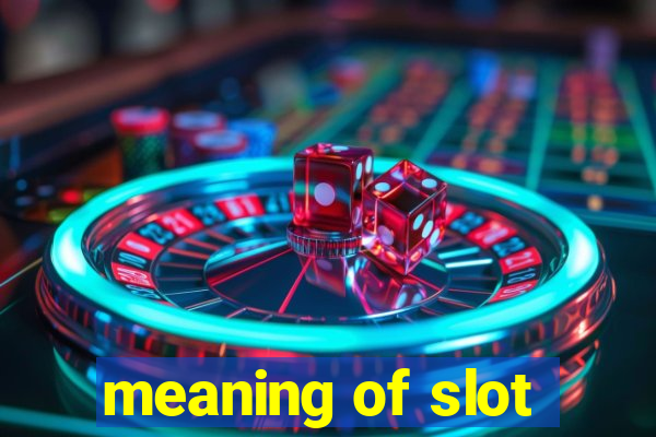 meaning of slot