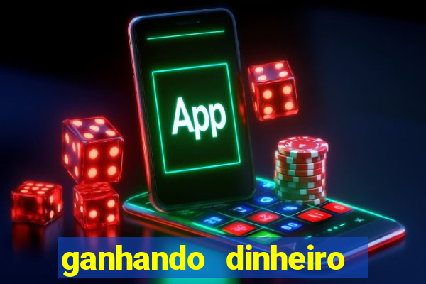 ganhando dinheiro com jogo