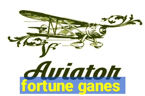 fortune ganes