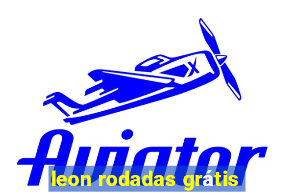 leon rodadas grátis