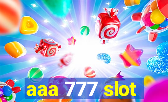 aaa 777 slot