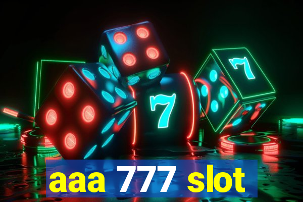 aaa 777 slot