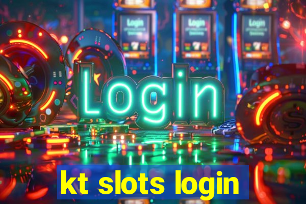 kt slots login