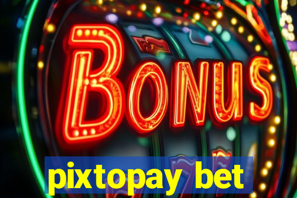 pixtopay bet