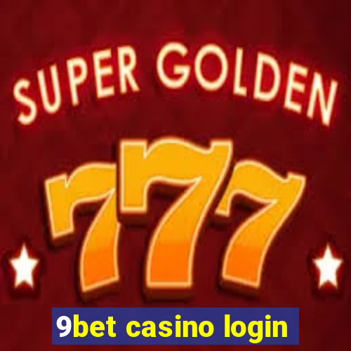 9bet casino login