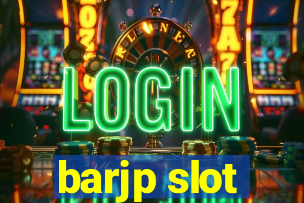 barjp slot