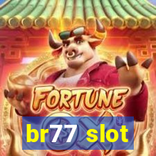 br77 slot