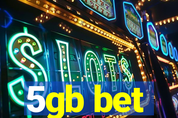 5gb bet