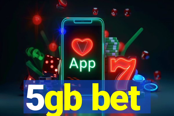 5gb bet