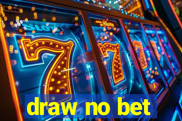 draw no bet