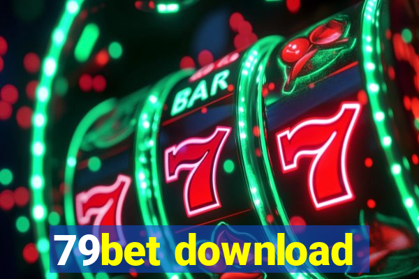 79bet download