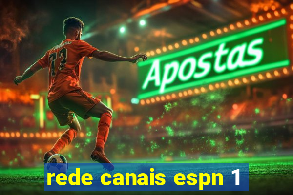 rede canais espn 1