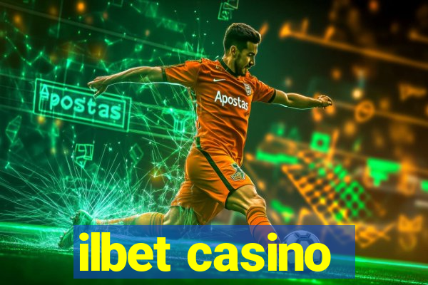 ilbet casino