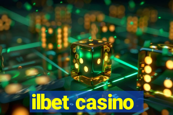 ilbet casino