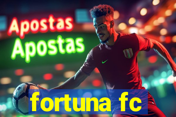 fortuna fc