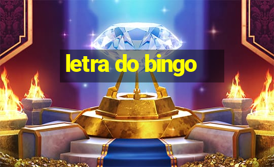 letra do bingo