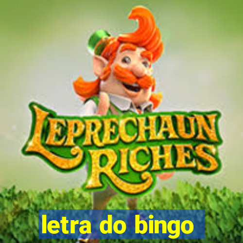 letra do bingo