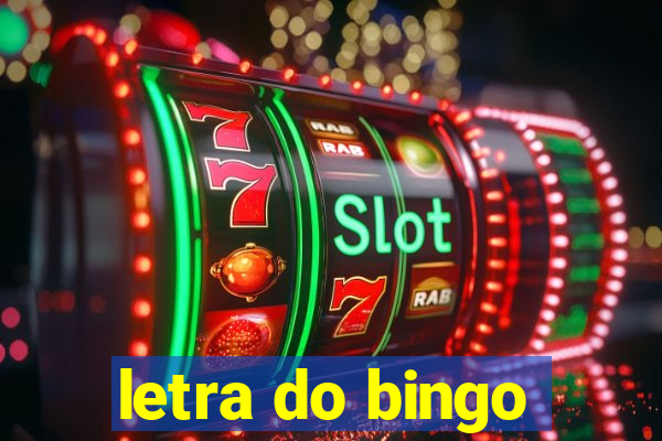 letra do bingo