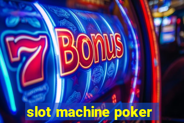 slot machine poker