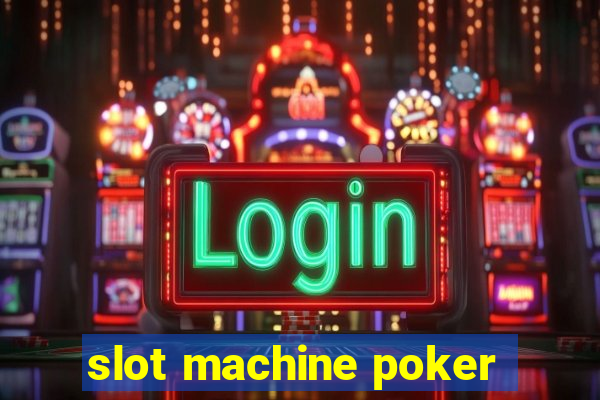 slot machine poker