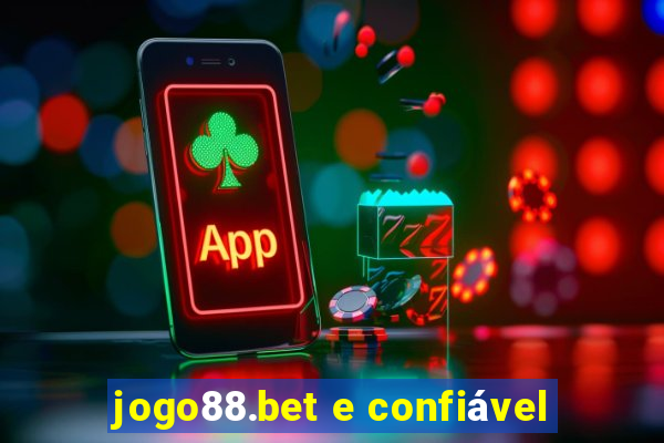 jogo88.bet e confiável