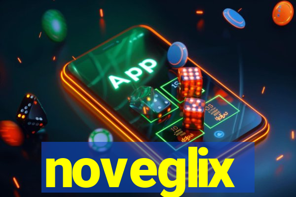 noveglix