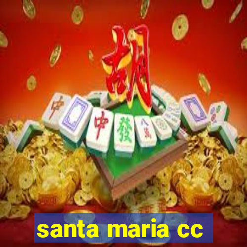 santa maria cc