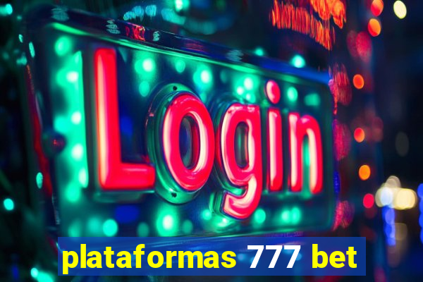 plataformas 777 bet