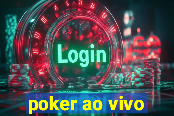 poker ao vivo