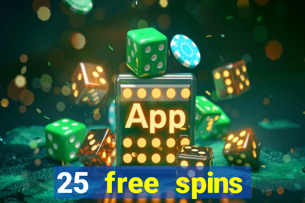 25 free spins casino 2018