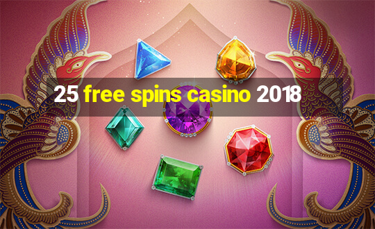 25 free spins casino 2018