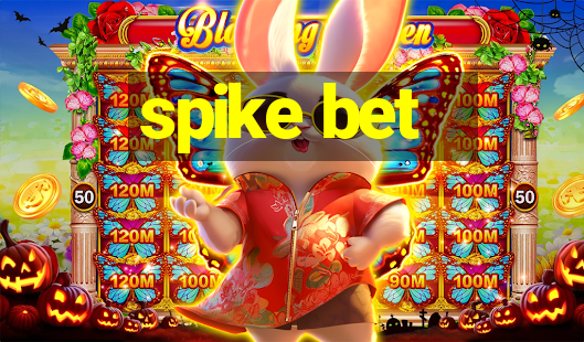 spike bet