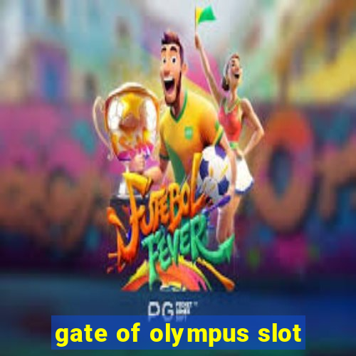 gate of olympus slot