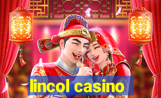 lincol casino