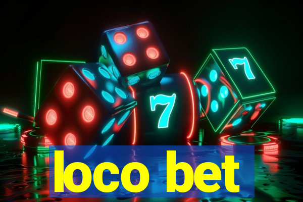 loco bet