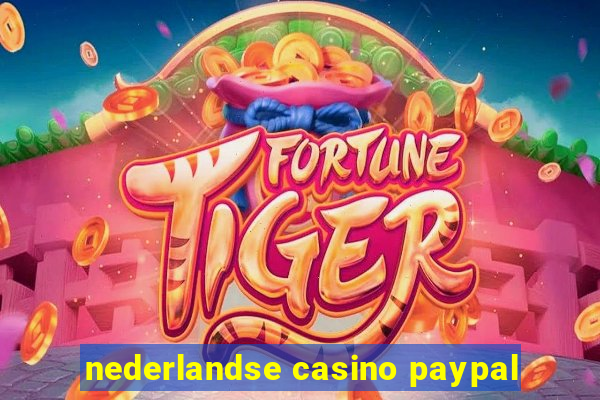 nederlandse casino paypal