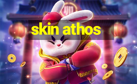 skin athos