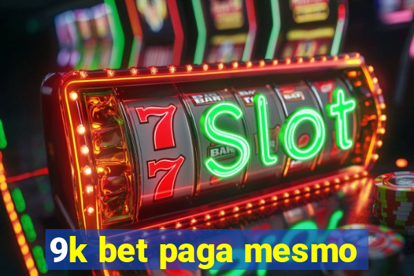 9k bet paga mesmo