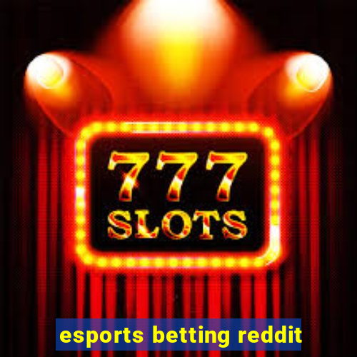 esports betting reddit