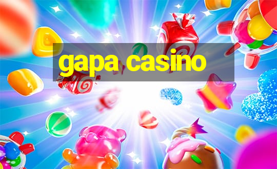 gapa casino