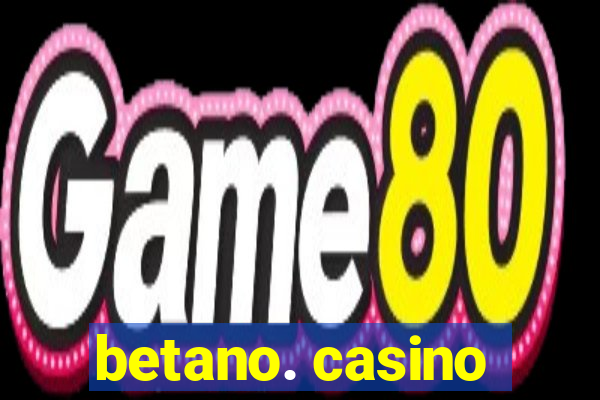 betano. casino