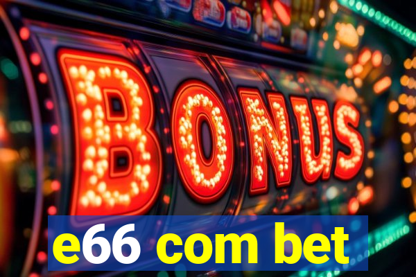 e66 com bet